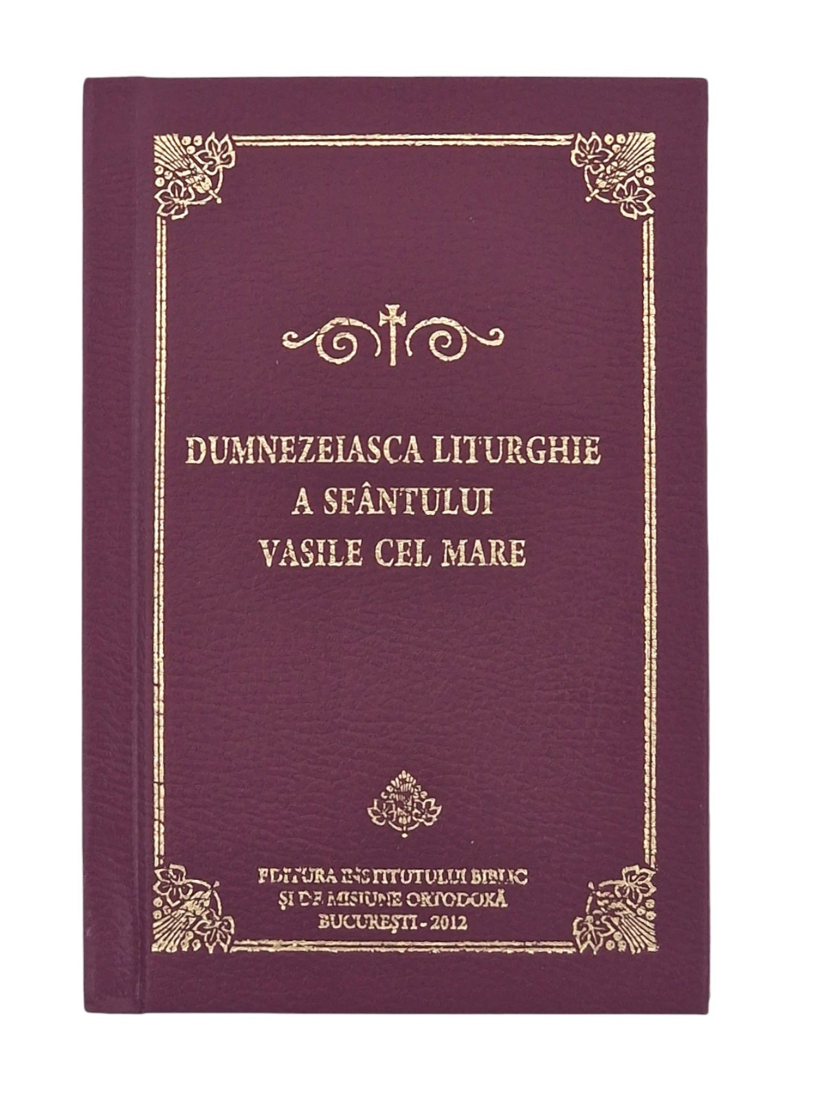 DUMNEZEIASCA LITURGHIE A SFANTULUI VASILE CEL MARE