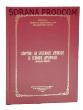 CANTARI LA VECERNICIE,UTRENIE SI SFANTA LITURGHIE-ANTOLOGIE PSALTICA