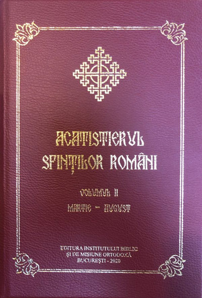ACATISTIERUL SFINTILOR ROMANI - VOL.II