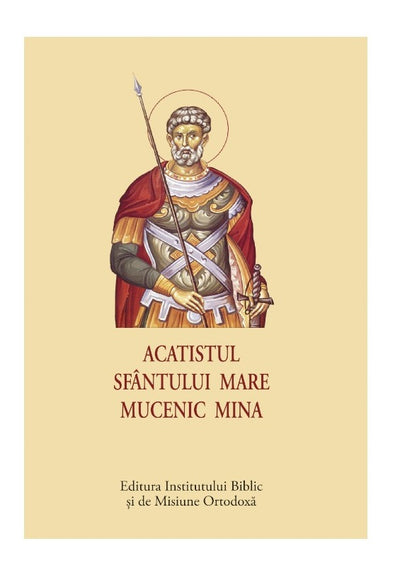 ACATISTUL SF. MARE MUCENIC MINA