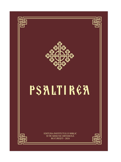 PSALTIREA PROROCULUI SI IMPARATULUI DAVID (FORMAT MEDIU, BROSATA)