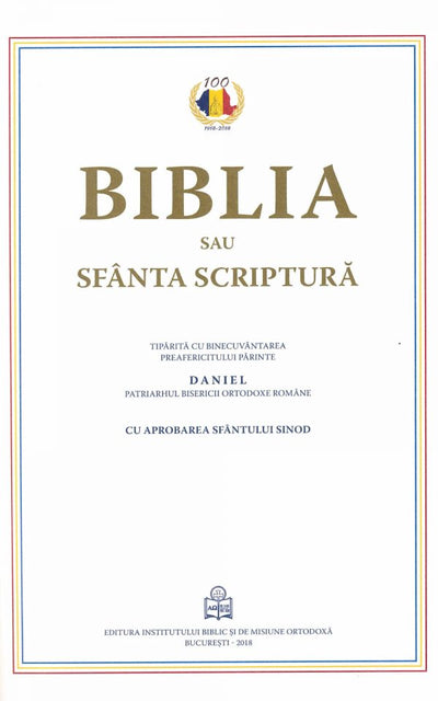 BIBLIA - EDITIE OMAGIALA 100 DE ANI DE LA MAREA UNIRE - ALBA