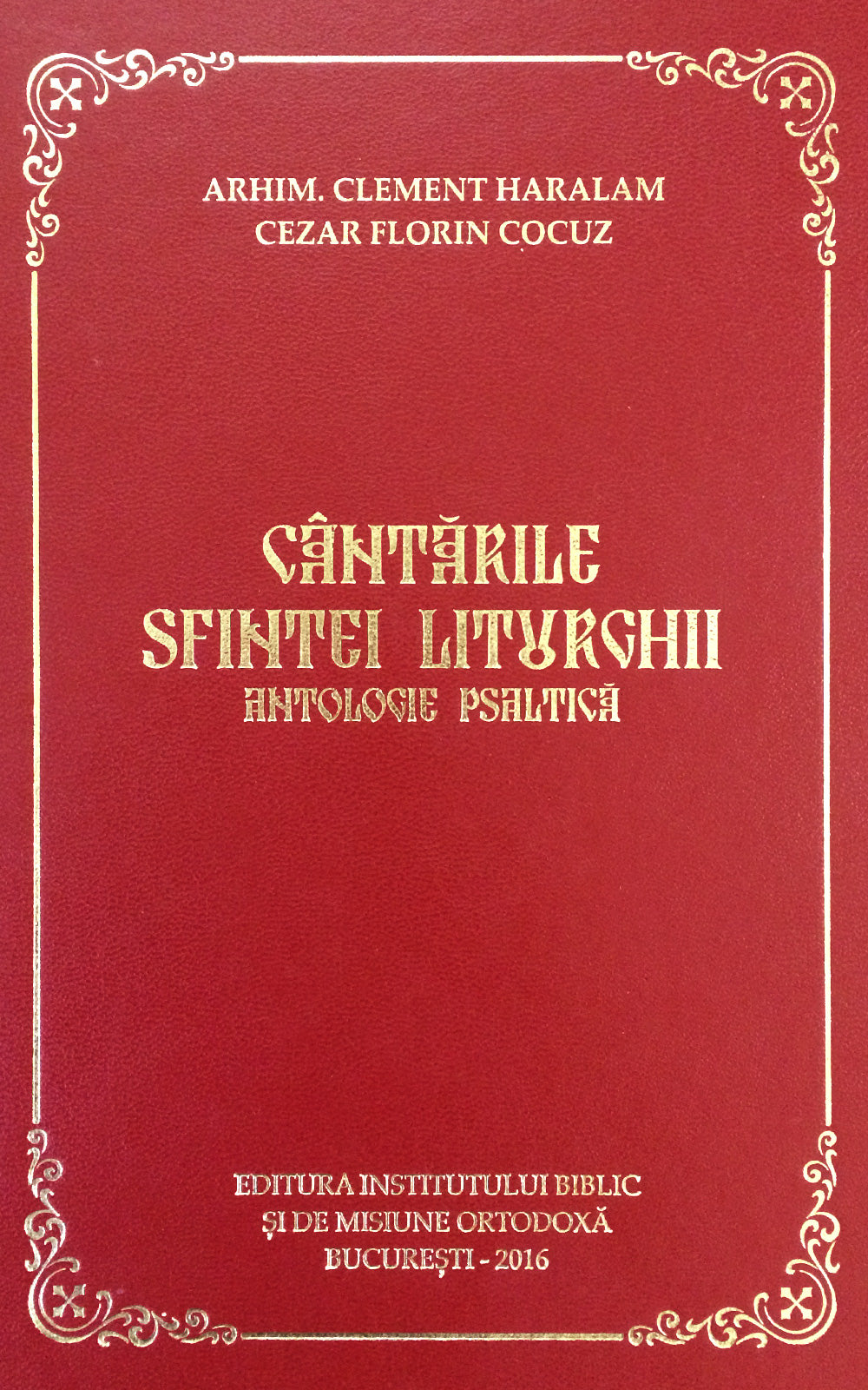 CANTARILE SFINTEI LITURGHII - ANTOLOGIE PSALTICA
